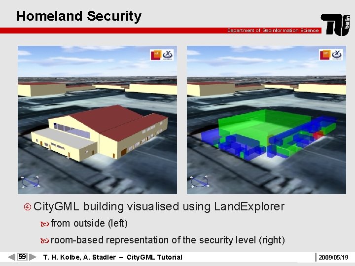 Homeland Security Department of Geoinformation Science City. GML building visualised using Land. Explorer from