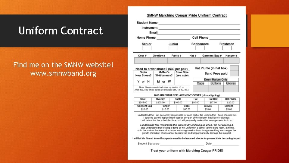 Uniform Contract Find me on the SMNW website! www. smnwband. org 