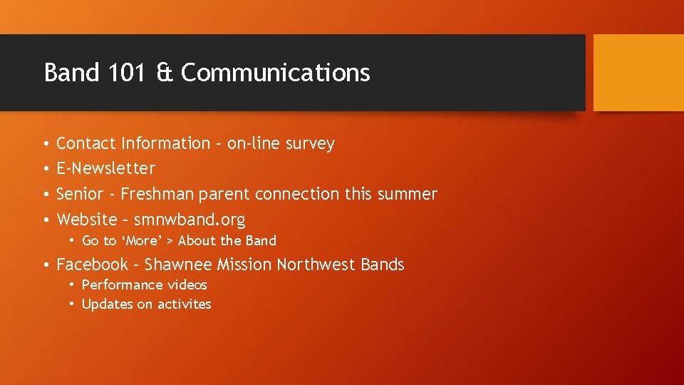 Band 101 & Communications • • Contact Information – on-line survey E-Newsletter Senior -