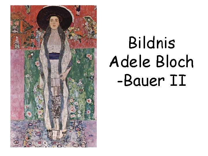 Bildnis Adele Bloch -Bauer II 