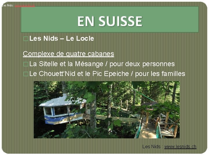 Les Nids : www. lesnids. ch EN SUISSE � Les Nids – Le Locle