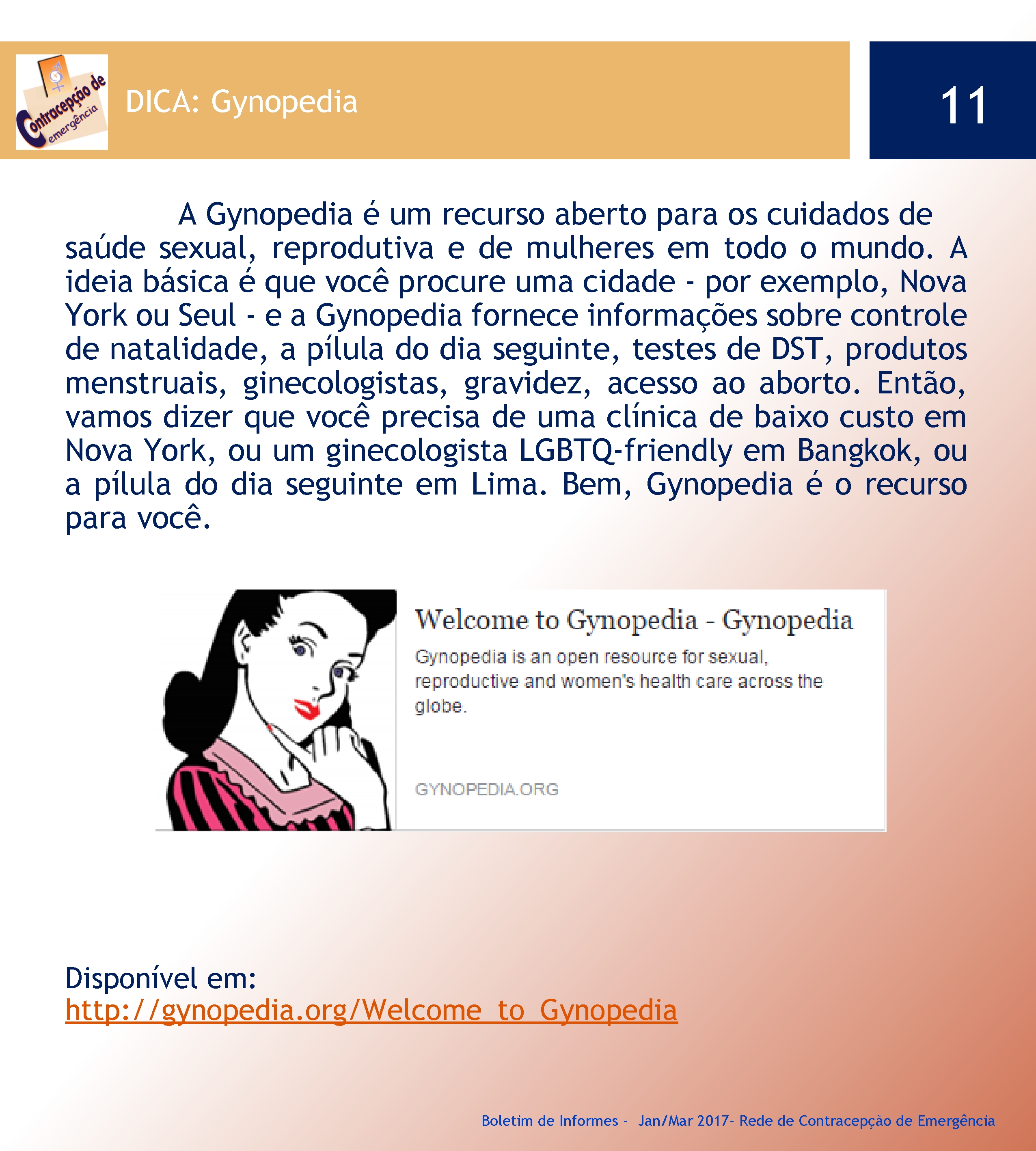 11 DICA: Gynopedia A Gynopedia é um recurso aberto para os cuidados de saúde