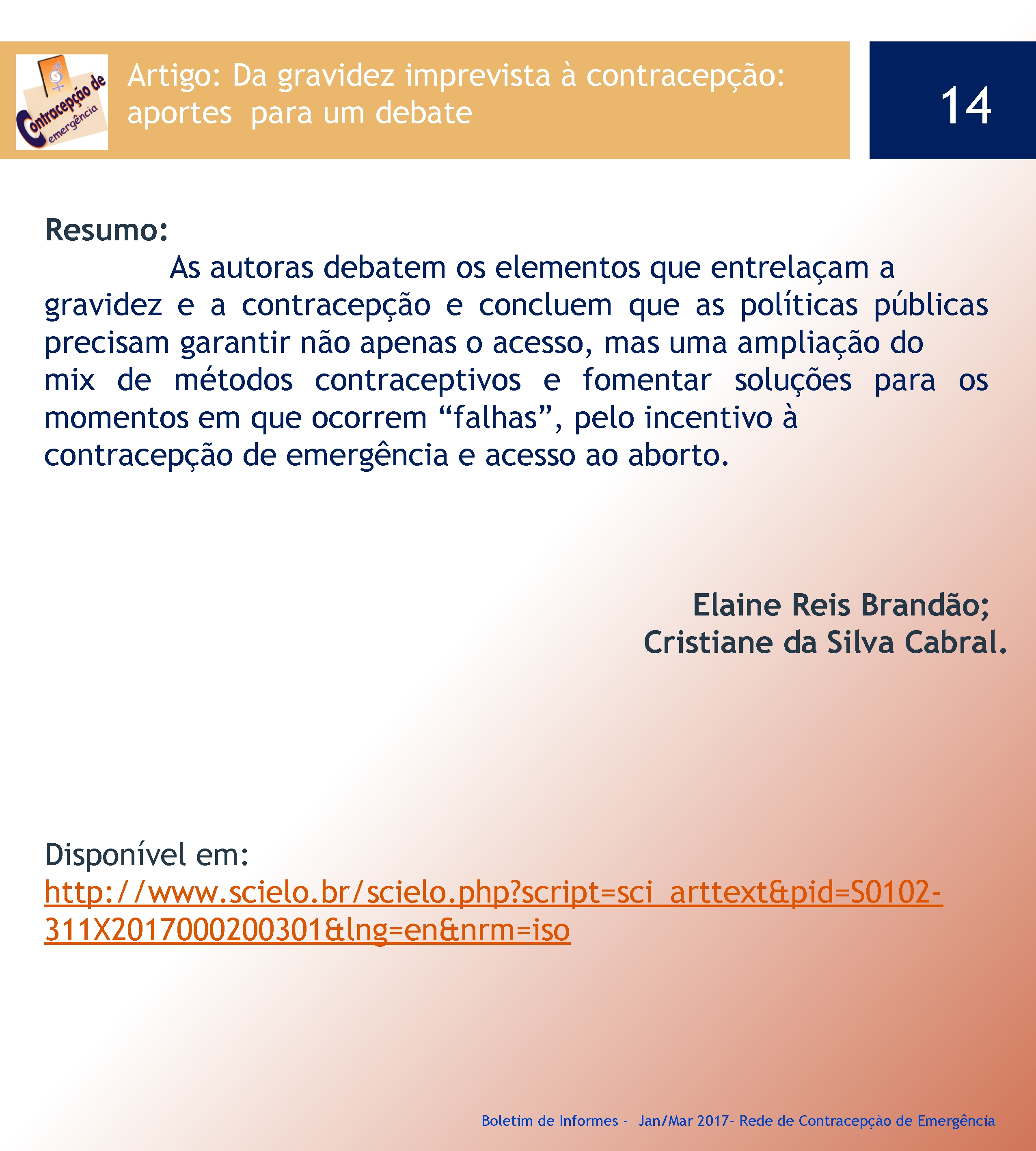 Artigo: Da gravidez imprevista à contracepção: aportes para um debate 14 Resumo: II –