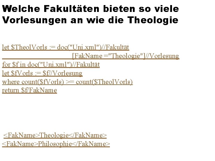 Welche Fakultäten bieten so viele Vorlesungen an wie die Theologie let $Theol. Vorls :