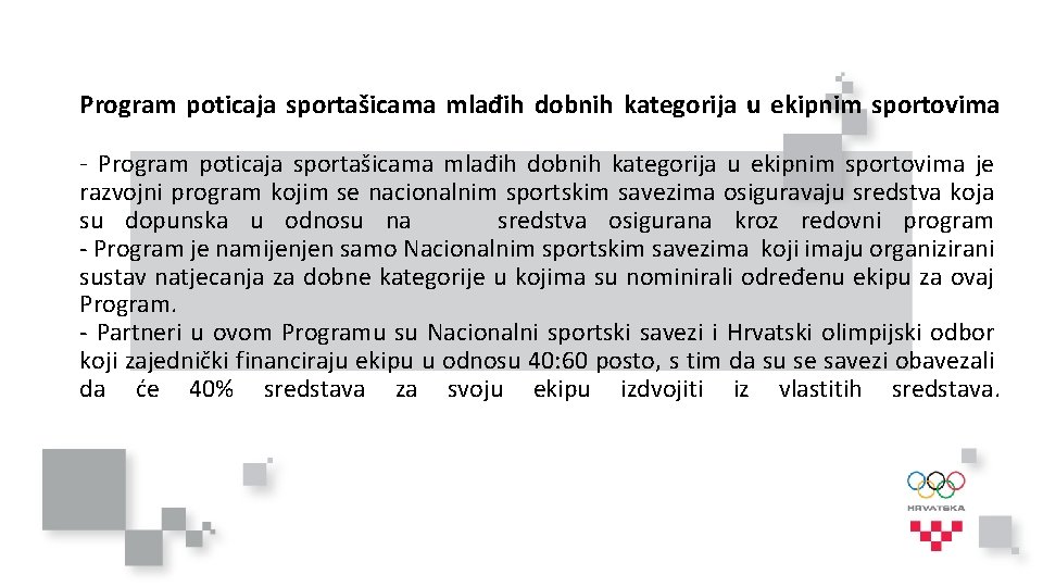 Program poticaja sportašicama mlađih dobnih kategorija u ekipnim sportovima - Program poticaja sportašicama mlađih