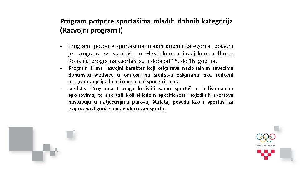 Program potpore sportašima mlađih dobnih kategorija (Razvojni program I) - Program potpore sportašima mlađih