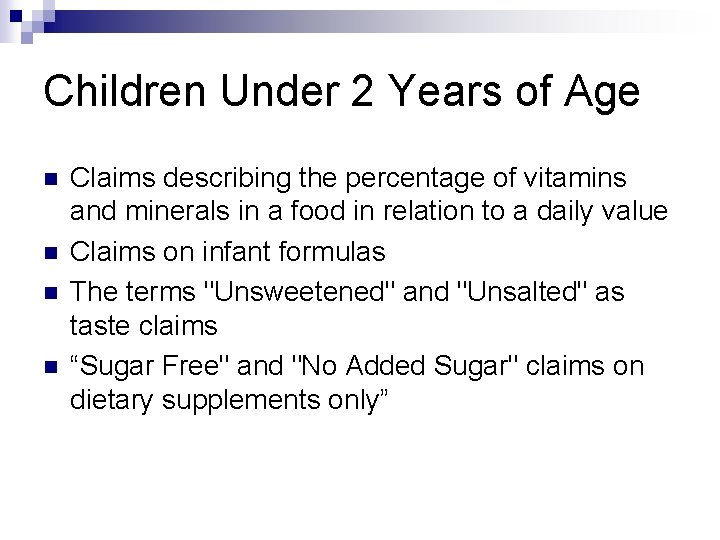 Children Under 2 Years of Age n n Claims describing the percentage of vitamins