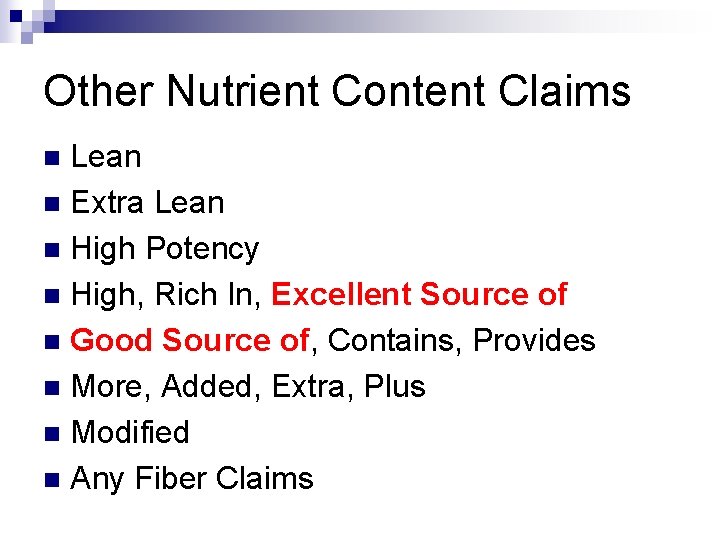 Other Nutrient Content Claims Lean n Extra Lean n High Potency n High, Rich