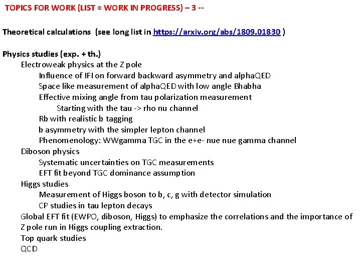 TOPICS FOR WORK (LIST = WORK IN PROGRESS) – 3 -Theoretical calculations (see long