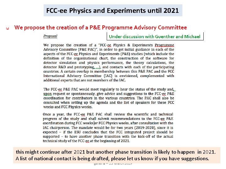 FCC-ee Physics and Experiments until 2021 this might continue after 2021 but another phase