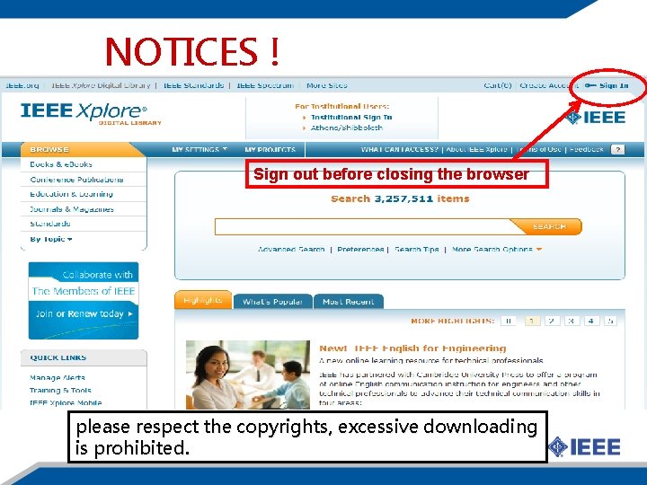 NOTICES ! Sign out before closing the browser please respect the copyrights, excessive downloading
