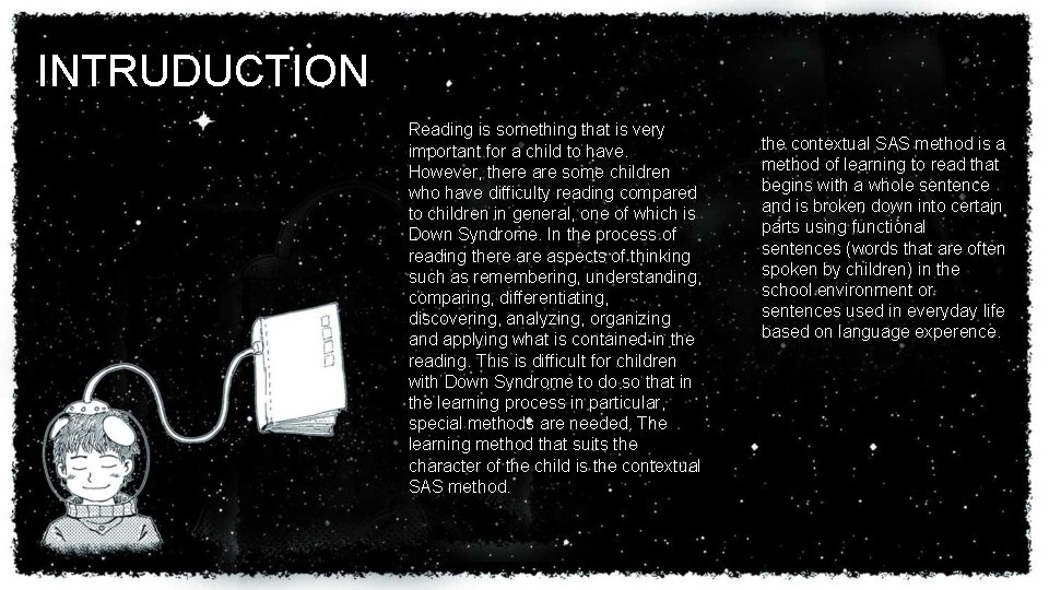 INTRUDUCTION Reading is something that is very important for a child to have. However, INTRUDUCTION Reading is something that is very important for a child to have. However,