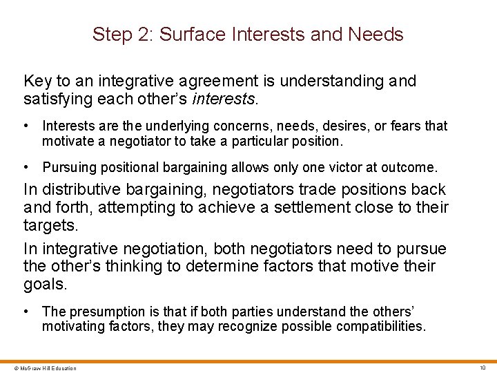 Step 2: Surface Interests and Needs Key to an integrative agreement is understanding and