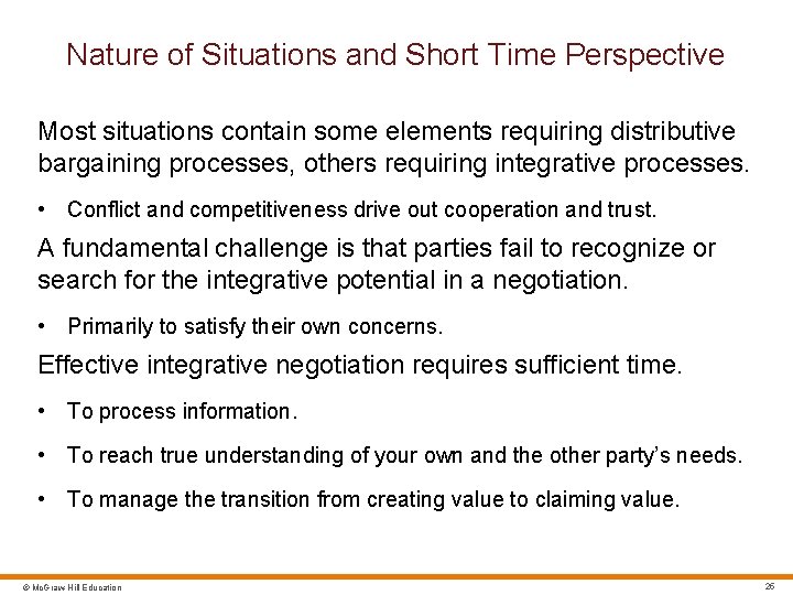 Nature of Situations and Short Time Perspective Most situations contain some elements requiring distributive