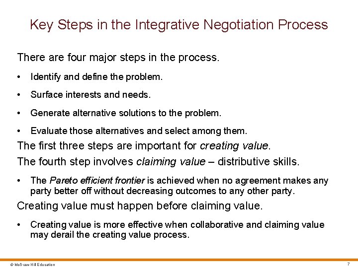 Key Steps in the Integrative Negotiation Process There are four major steps in the