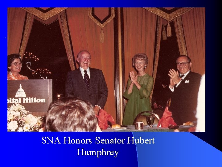 Add humphrey photo SNA Honors Senator Hubert Humphrey 