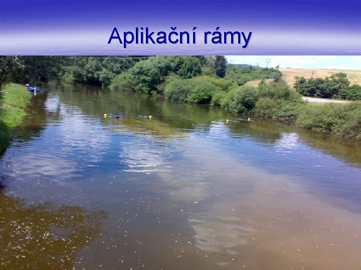 Aplikační rámy 