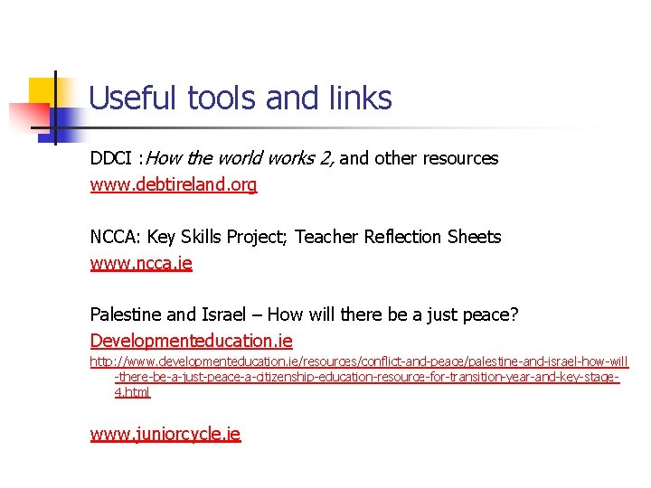 Useful tools and links DDCI : How the world works 2, and other resources