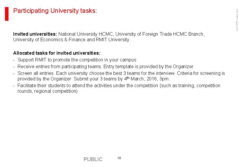 Insert GPS number here Participating University tasks: Invited universities: National University HCMC, University of