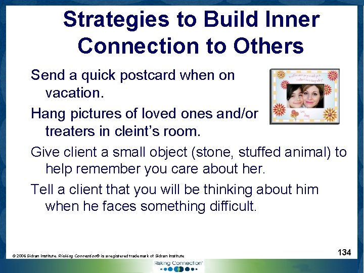 Strategies to Build Inner Connection to Others Send a quick postcard when on vacation.