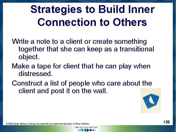 Strategies to Build Inner Connection to Others Write a note to a client or