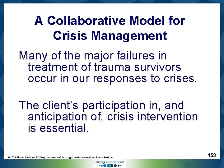 A Collaborative Model for Crisis Management Many of the major failures in treatment of