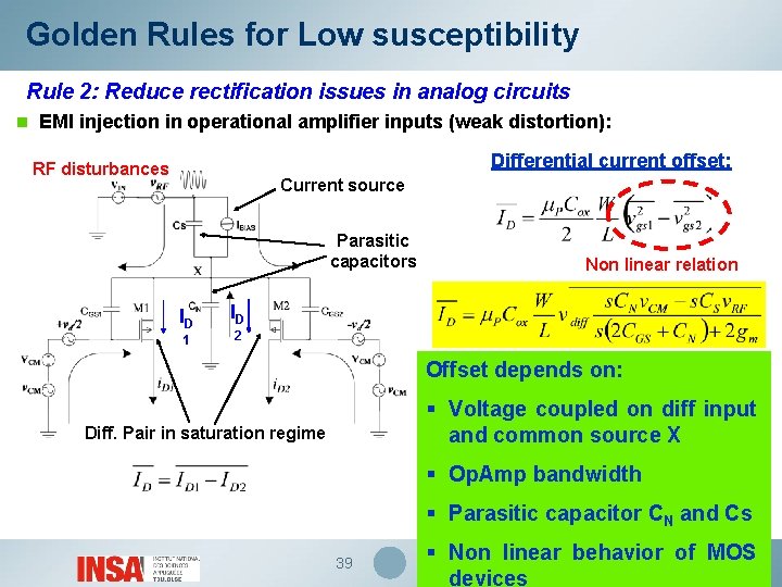 Golden Rules for Low susceptibility Rule 2: Reduce rectification issues in analog circuits n