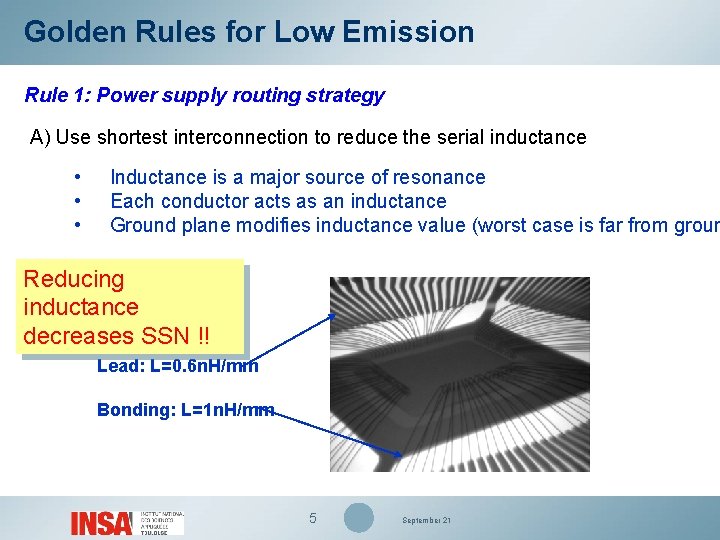 Golden Rules for Low Emission Rule 1: Power supply routing strategy A) Use shortest