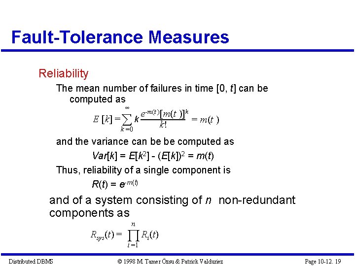 Fault-Tolerance Measures Reliability The mean number of failures in time [0, t] can be