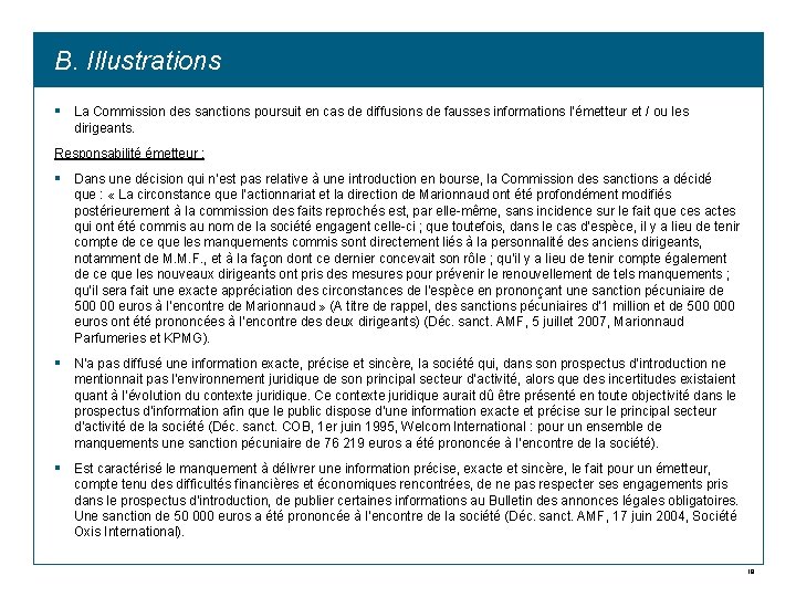 B. Illustrations § La Commission des sanctions poursuit en cas de diffusions de fausses