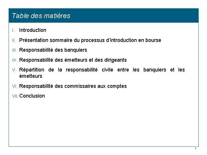 Table des matières I. Introduction II. Présentation sommaire du processus d’introduction en bourse III.