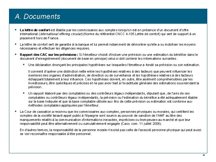 A. Documents § La lettre de confort est établie par les commissaires aux comptes