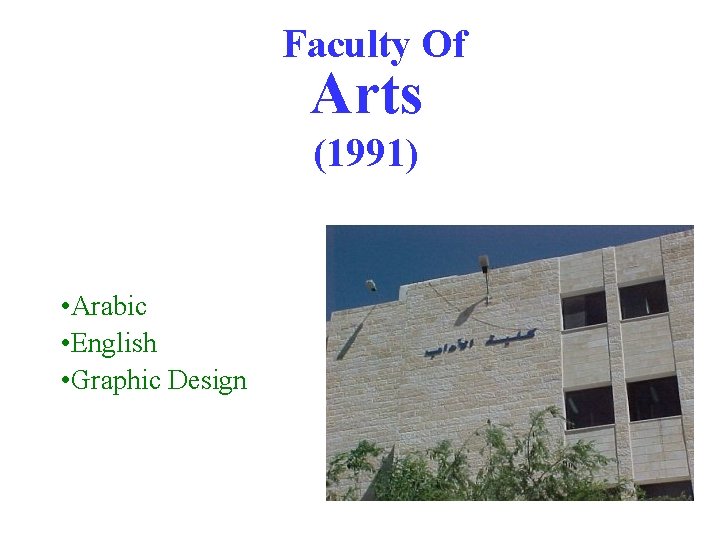 Faculty Of Arts (1991) • Arabic • English • Graphic Design 