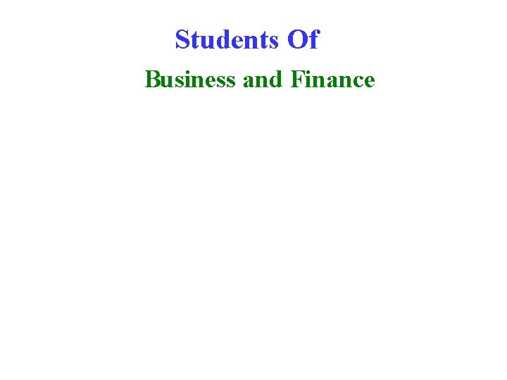 Students Of Business and Finance 