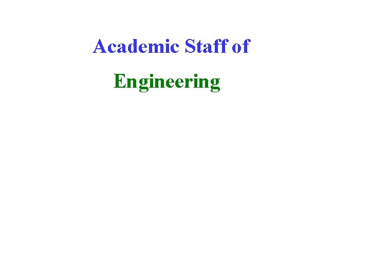 Academic Staff of Engineering 