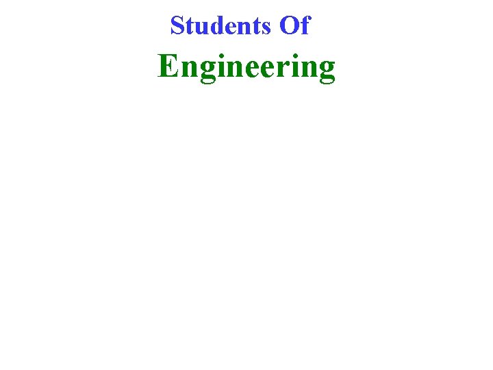 Students Of Engineering 