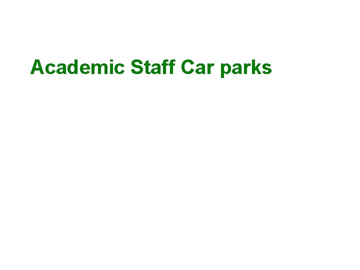 Academic Staff Car parks 