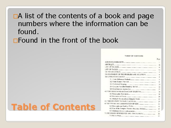 �A list of the contents of a book and page numbers where the information