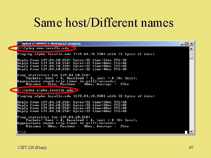 Same host/Different names CSIT 220 (Blum) 45 