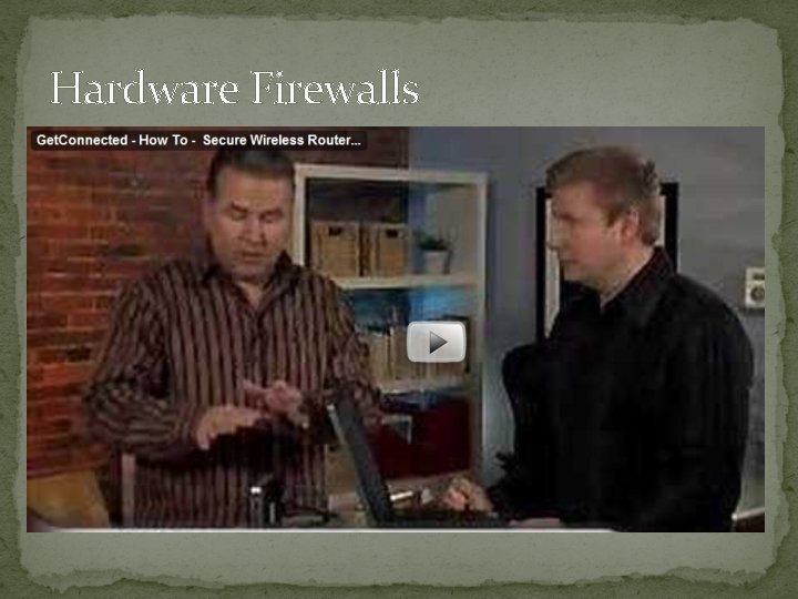 Hardware Firewalls 