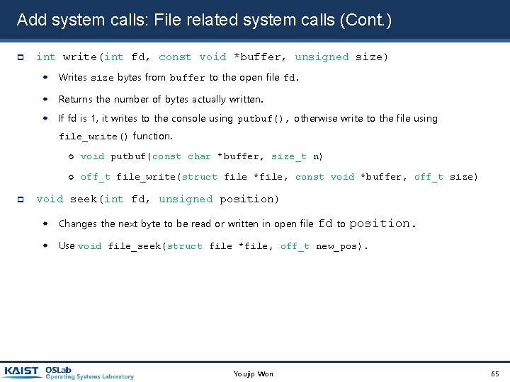 Add system calls: File related system calls (Cont. ) int write(int fd, const void Add system calls: File related system calls (Cont. ) int write(int fd, const void