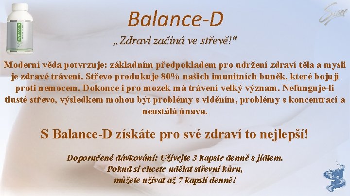 Balance-D „Zdraví začíná ve střevě!" Moderní věda potvrzuje: základním předpokladem pro udržení zdraví těla