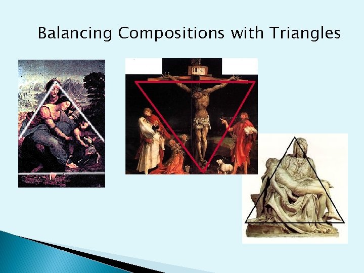 Balancing Compositions with Triangles 