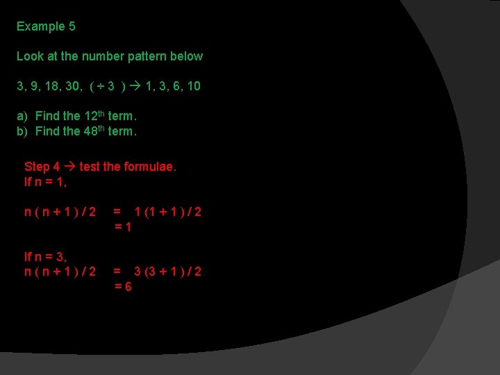 Example 5 Look at the number pattern below 3, 9, 18, 30, ( ÷