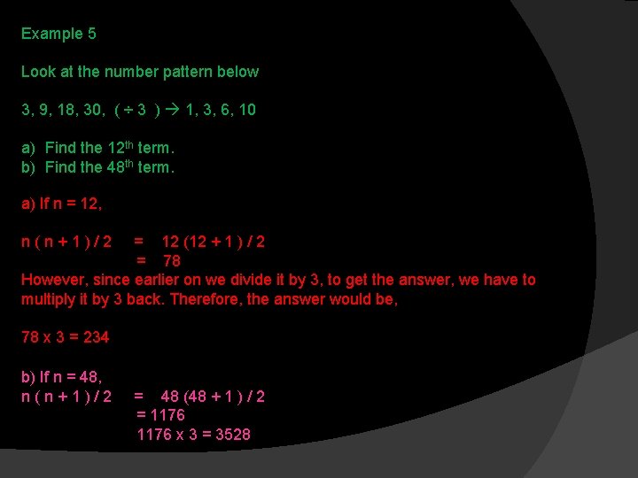 Example 5 Look at the number pattern below 3, 9, 18, 30, ( ÷