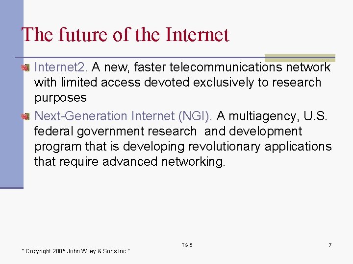 The future of the Internet 2. A new, faster telecommunications network with limited access