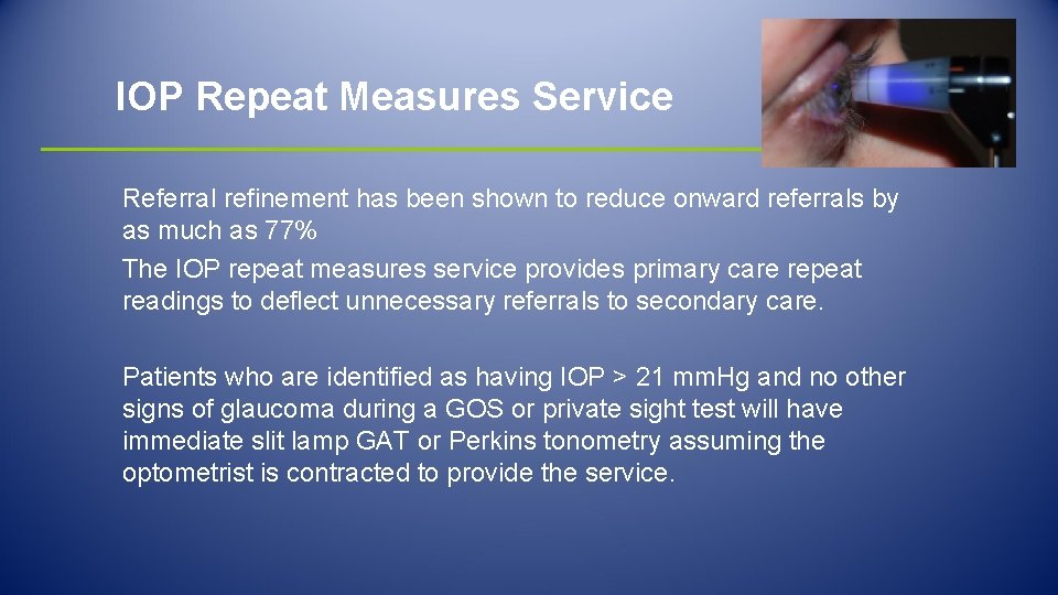 IOP Repeat Measures Service Referral refinement has been shown to reduce onward referrals by