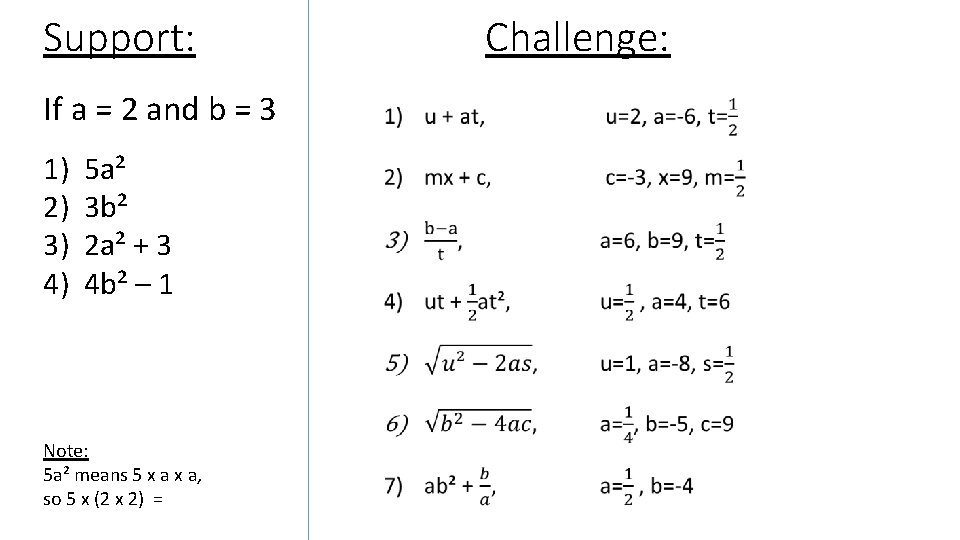 Support: If a = 2 and b = 3 1) 2) 3) 4) 5