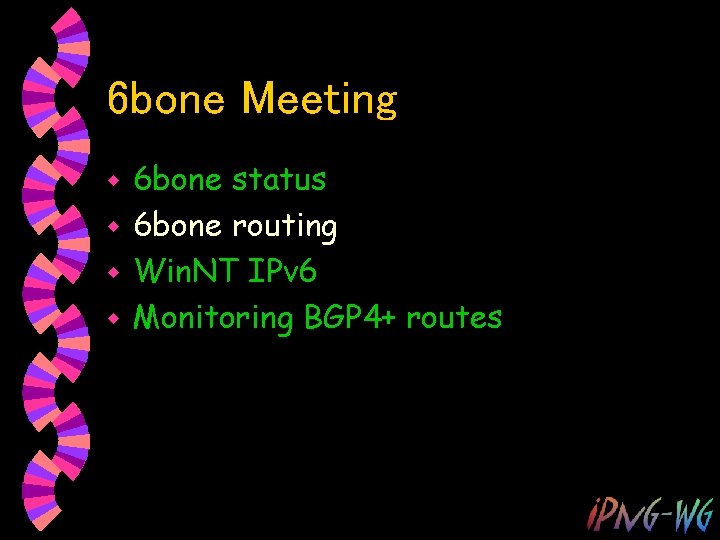 6 bone Meeting 6 bone status w 6 bone routing w Win. NT IPv