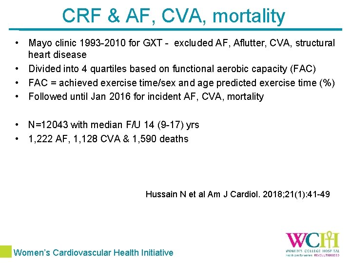 CRF & AF, CVA, mortality • Mayo clinic 1993 -2010 for GXT - excluded